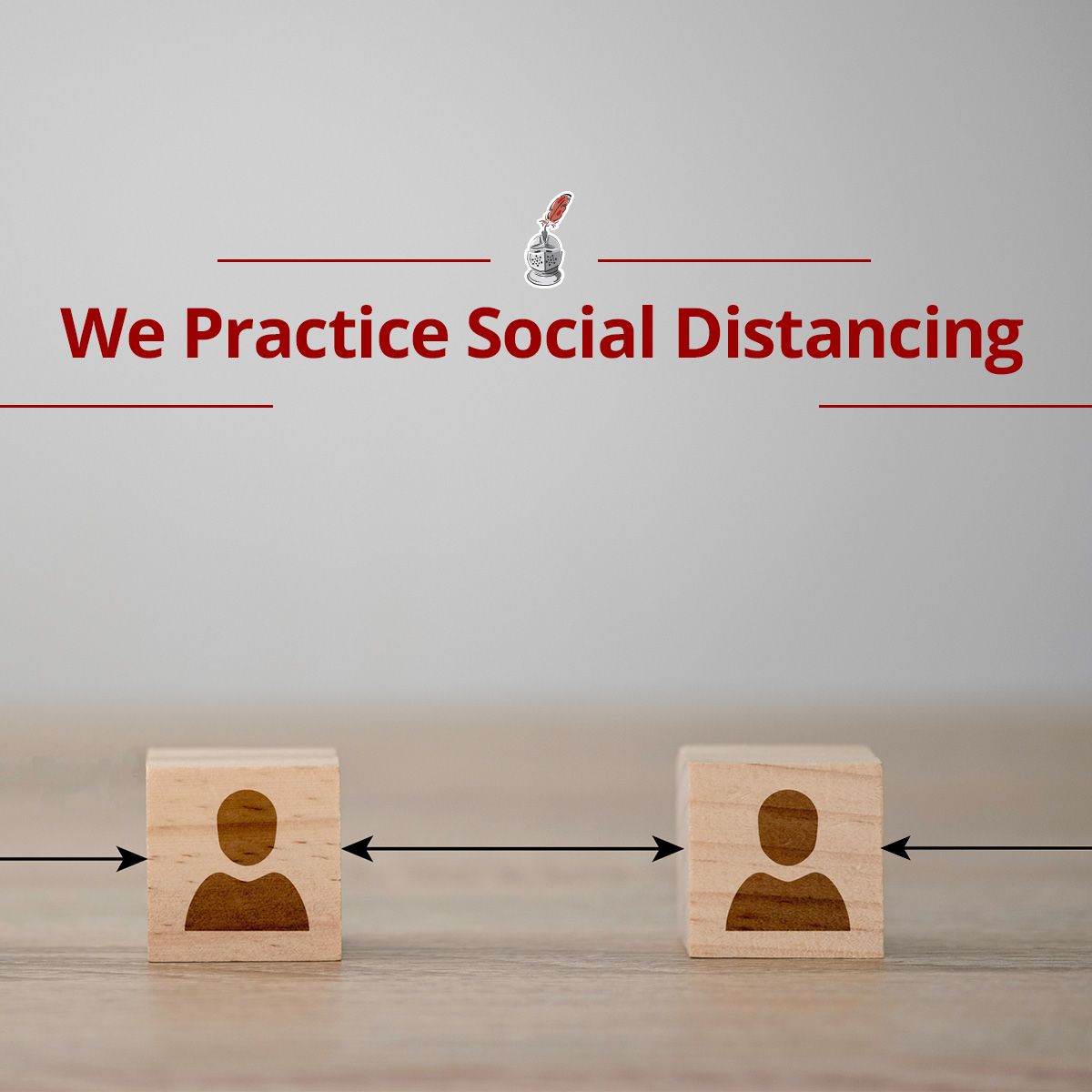 We Practice Social Distancing