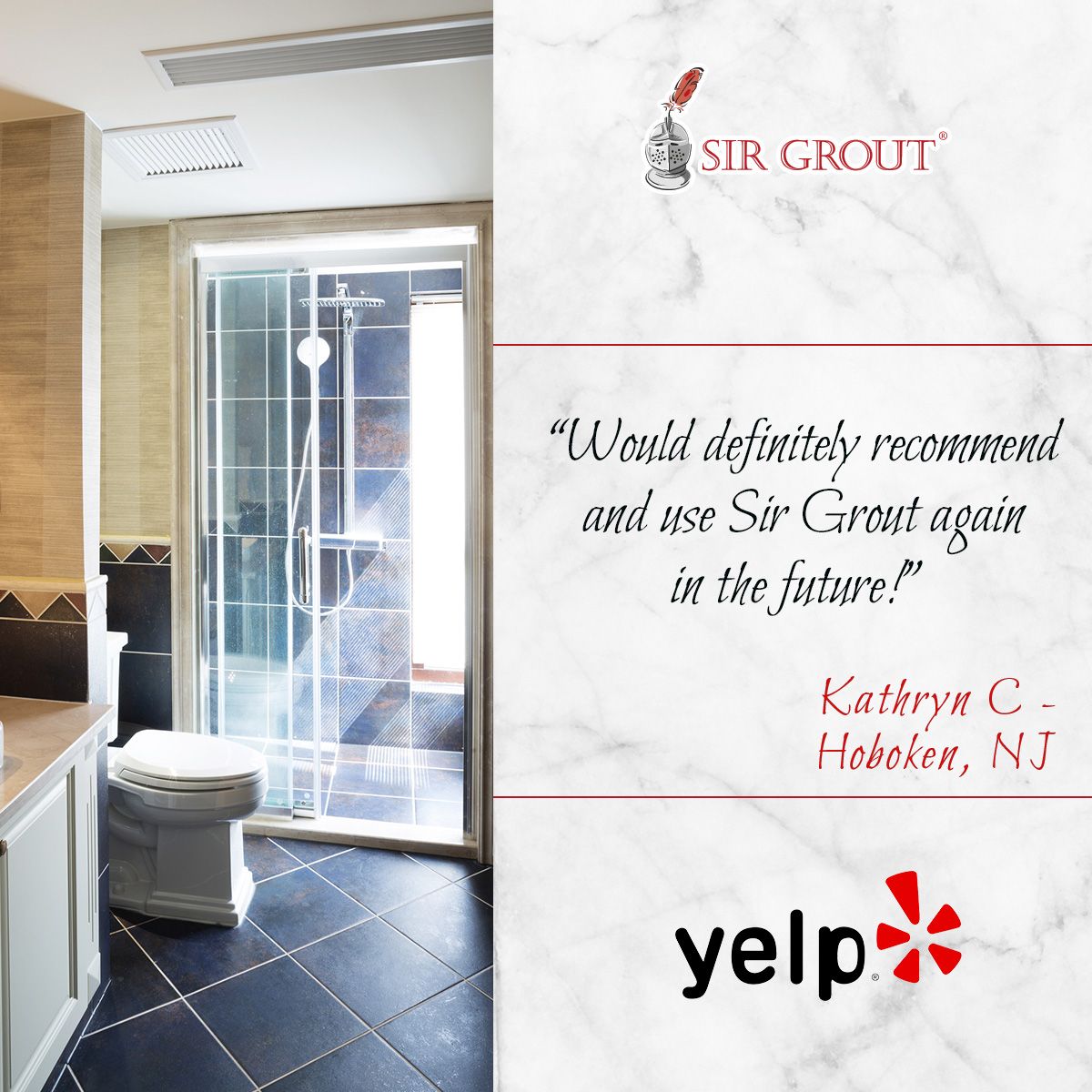 Would definitely recommend and use Sir Grout again in the future!